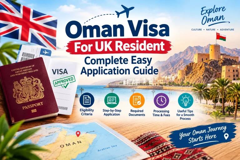 Oman Visa For UK Resident